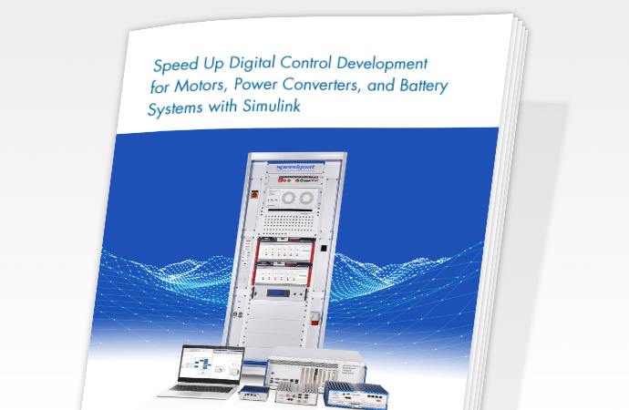 Speed Up Digital Control Development for Motors, Power Converters, and Battery Systems with Simulink®